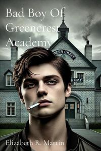 Cover image for Bad Boy Of Greencrest Academy