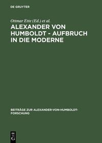 Cover image for Alexander Von Humboldt - Aufbruch in Die Moderne