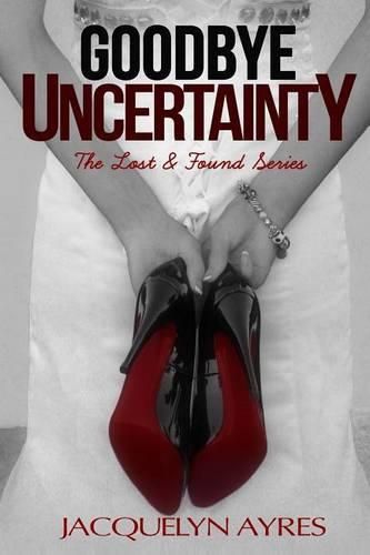 Cover image for Goodbye Uncertainty