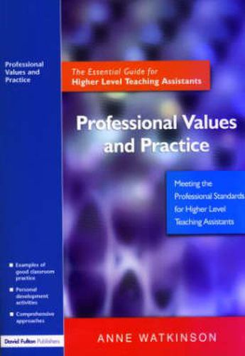 Cover image for Professional Values and Practice: The Essential Guide for Higher Level Teaching Assistants