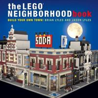 Cover image for The Lego Neighborhood Book