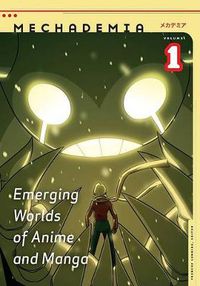 Cover image for Mechademia 1: Emerging Worlds of Anime and Manga