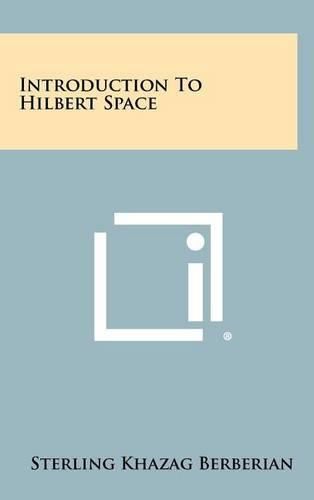 Cover image for Introduction to Hilbert Space