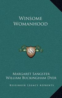 Cover image for Winsome Womanhood