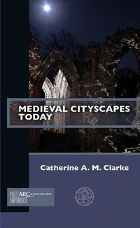 Cover image for Medieval Cityscapes Today