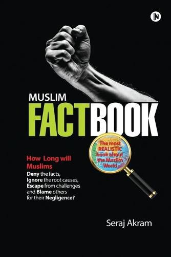 Cover image for Muslim Factbook: The most realistic book about the Muslim World