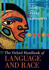 Cover image for The Oxford Handbook of Language and Race