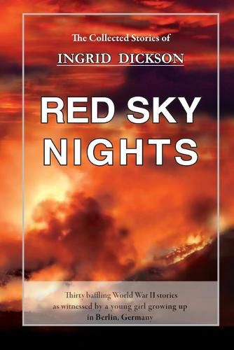 Cover image for Red Sky Nights: The Collected Stories of Ingrid Dickson