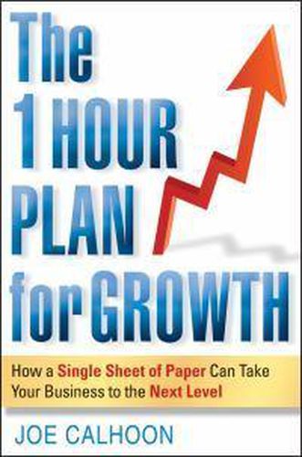 Cover image for The One Hour Plan For Growth: How a Single Sheet of Paper Can Take Your Business to the Next Level