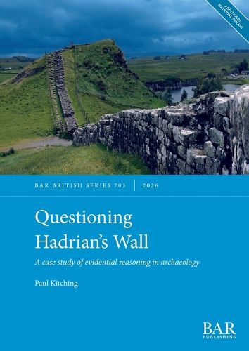 Cover image for Questioning Hadrian's Wall