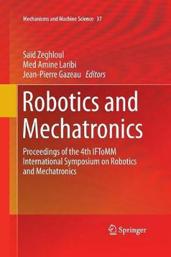 Cover image for Robotics and Mechatronics: Proceedings of the 4th IFToMM International Symposium on Robotics and Mechatronics