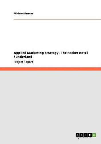 Cover image for Applied Marketing Strategy - The Rocker Hotel Sunderland