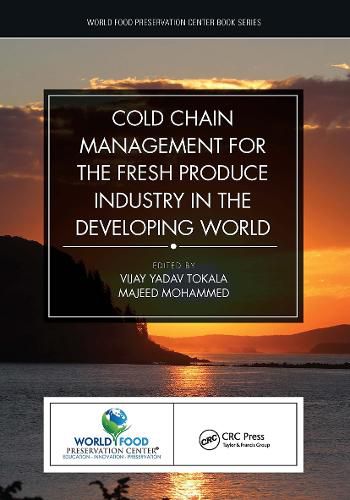 Cover image for Cold Chain Management for the Fresh Produce Industry in the Developing World