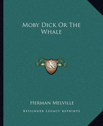 Moby Dick or the Whale