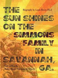 Cover image for The Sun Shines on the Simmons Family in Savannah, Ga.