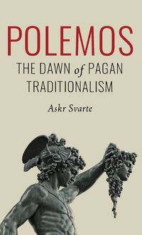 Cover image for Polemos: The Dawn of Pagan Traditionalism