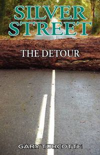 Cover image for Silver Street: The Detour