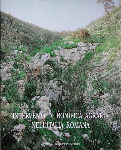 Cover image for Interventi Di Bonifica Agraria Nell'italia Romana