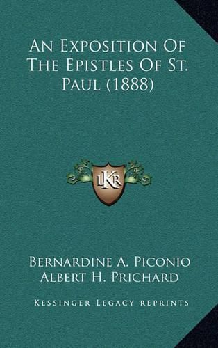 Cover image for An Exposition of the Epistles of St. Paul (1888)