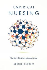 Cover image for Empirical Nursing: The Art of Evidence-Based Care