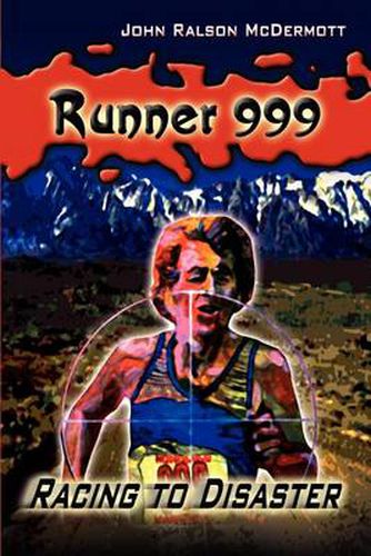 Cover image for Runner 999: Racing to Disaster