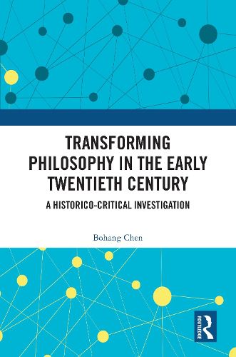 Cover image for Transforming Philosophy in the Early Twentieth Century
