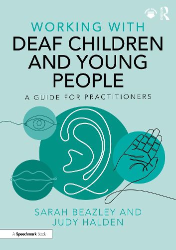 Cover image for Working with Deaf Children and Young People