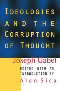 Cover image for Ideologies and the Corruption of Thought