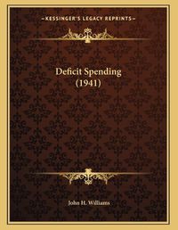 Cover image for Deficit Spending (1941)