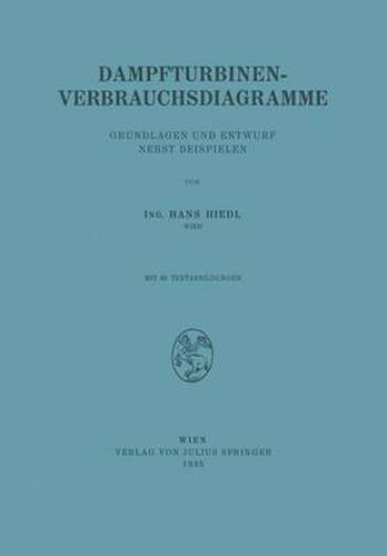 Cover image for Dampfturbinen-Verbrauchsdiagramme: Grundlagen Und Entwurf Nebst Beispielen