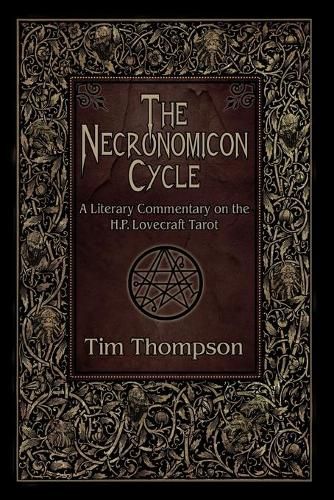 Cover image for The Necronomicon Cycle: A Literary Commentary on The H.P. Lovecraft Tarot