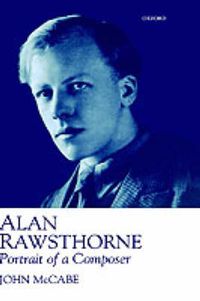 Cover image for Alan Rawsthorne: Portrait of a Composer