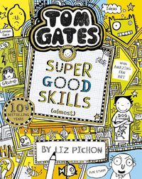 Cover image for Tom Gates: Super Good Skills (Almost...)