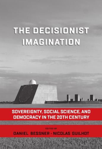 Cover image for The Decisionist Imagination