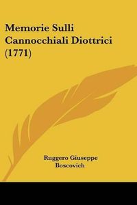 Cover image for Memorie Sulli Cannocchiali Diottrici (1771)