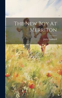 Cover image for The New Boy At Merriton