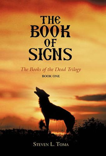 Cover image for The Book of Signs: The Books of the Dead Trilogy: Book One