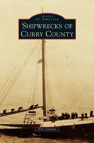 Cover image for Shipwrecks of Curry County