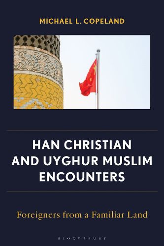 Cover image for Han Christian and Uyghur Muslim Encounters