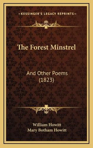 Cover image for The Forest Minstrel: And Other Poems (1823)