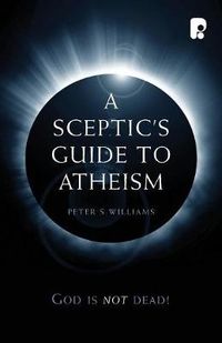 Cover image for A Sceptic's Guide to Atheism