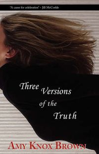 Cover image for Three Versions of the Truth