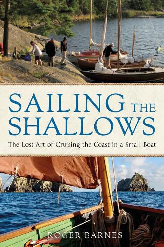 Cover image for Sailing the Shallows: The lost art of cruising the coast in a small boat