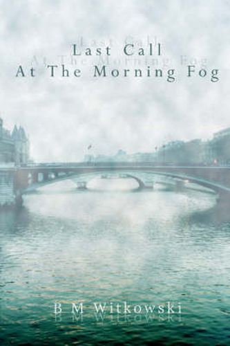 Cover image for Last Call At The Morning Fog