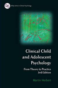 Cover image for Clinical Child and Adolescent Psychology: From Theory to Practice