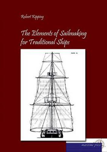 Cover image for The Elements of Sailmaking for Historic Ships