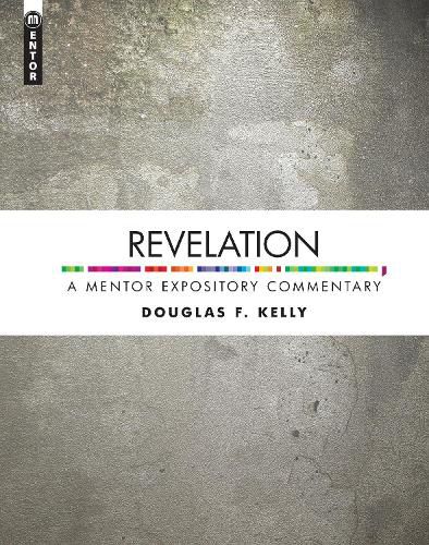 Cover image for Revelation: A Mentor Expository Commentary
