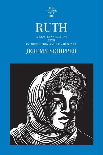 Cover image for Ruth: A New Translation with Introduction and Commentary