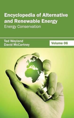 Cover image for Encyclopedia of Alternative and Renewable Energy: Volume 06 (Energy Conservation)