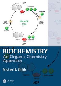 Cover image for Biochemistry: An Organic Chemistry Approach